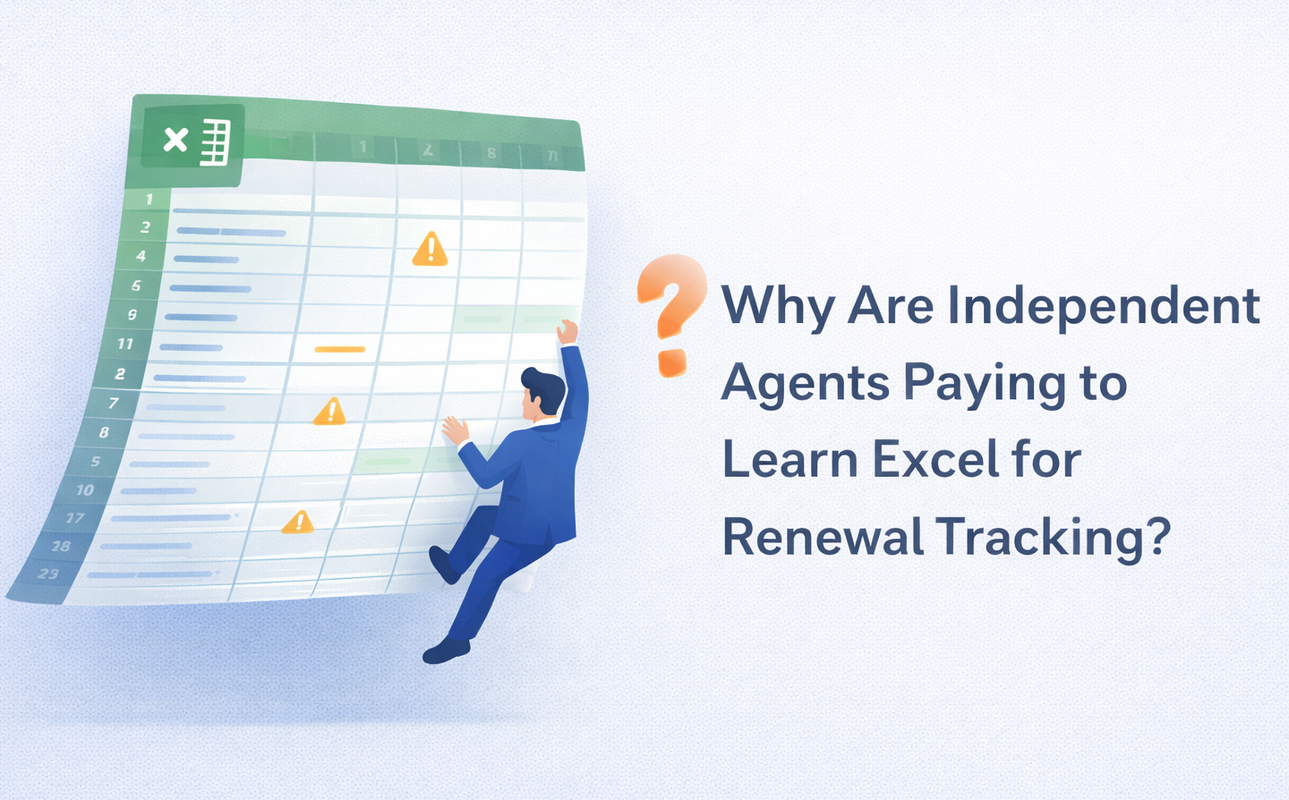 Why Independent Agents Still Use Excel for Renewal Tracking